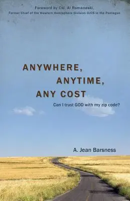 Kdekoľvek, kedykoľvek, za akúkoľvek cenu - Anywhere, Anytime, Any Cost