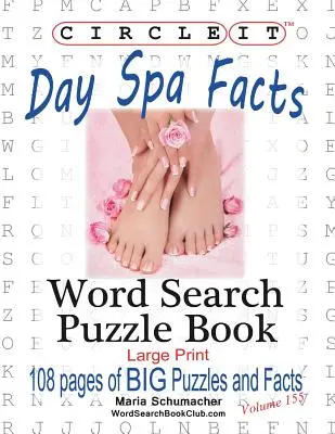 Zakrúžkujte, Fakty o denných kúpeľoch, Hľadanie slov, Puzzle Book - Circle It, Day Spa Facts, Word Search, Puzzle Book