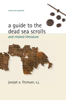 Sprievodca po zvitkoch od Mŕtveho mora a súvisiacej literatúre (revidovaný, rozšírený) - Guide to the Dead Sea Scrolls and Related Literature (Revised, Expanded)