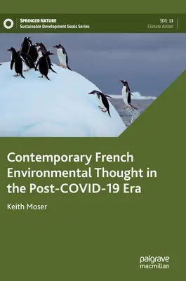 Súčasné francúzske environmentálne myslenie v ére po roku 19 - Contemporary French Environmental Thought in the Post-Covid-19 Era