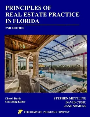 Zásady praxe v oblasti nehnuteľností na Floride: 2. vydanie - Principles of Real Estate Practice in Florida: 2nd Edition