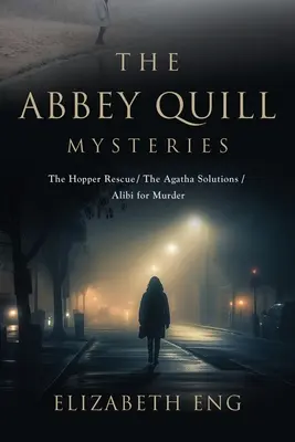 Záhady opátstva Quill: Záchrana Hoppera Agatha Solutions Alibi pre vraždu - The Abbey Quill Mysteries: The Hopper Rescue The Agatha Solutions Alibi for Murder