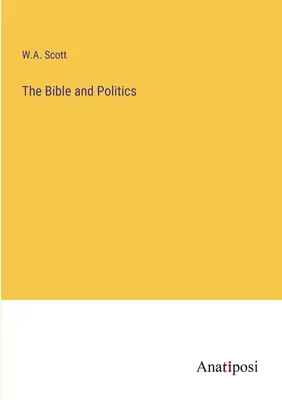Biblia a politika - The Bible and Politics