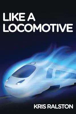 Ako lokomotíva - Like a Locomotive