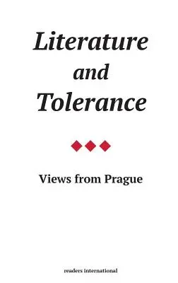 Literatúra a tolerancia: Pohľad z Prahy - Literature and Tolerance: Views from Prague