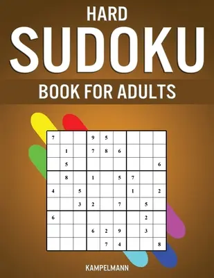 Kniha ťažkých sudoku pre dospelých: 400 ťažkých, extra ťažkých a extrémnych sudoku pre dospelých s riešeniami - Hard Sudoku Book for Adults: 400 Hard, Extra Hard and Extreme Sudokus for Adults with Solutions