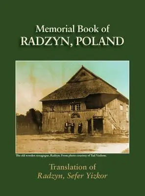 Pamätná kniha Radzyn (Poľsko): Preklad knihy Sefer Radzyn - Radzyn Memorial Book (Poland): Translation of Sefer Radzyn
