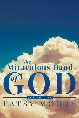 Zázračná ruka Božia - Miraculous Hand of God