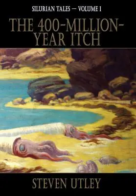 400-miliónov rokov starý Itch - The 400-Million-Year-Itch