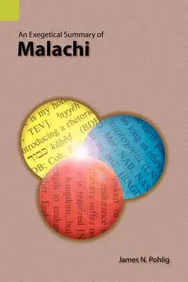 Exegetické zhrnutie Malachiáša - An Exegetical Summary of Malachi
