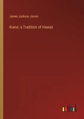 Kiana: havajská tradícia - Kiana: a Tradition of Hawaii