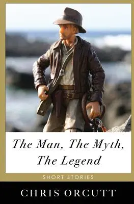 Muž, mýtus, legenda - The Man, The Myth, The Legend