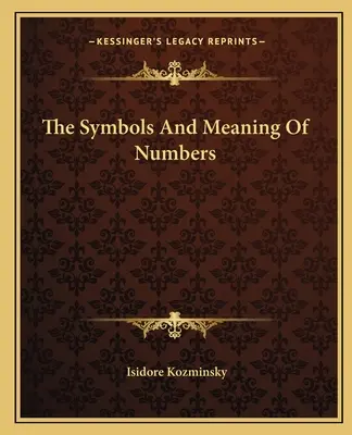 Symboly a význam čísel - The Symbols And Meaning Of Numbers