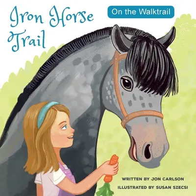 Na pešej trase: Stezka železného koňa - On the Walk Trail: Iron Horse Trail