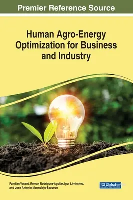 Optimalizácia ľudskej agroenergie pre podnikanie a priemysel - Human Agro-Energy Optimization for Business and Industry