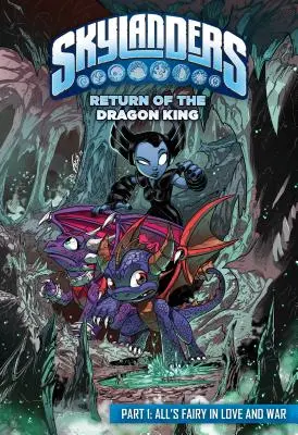 Návrat dračieho kráľa 1. časť: V láske a vo vojne je všetko rozprávkové - Return of the Dragon King Part 1: All's Fairy in Love and War