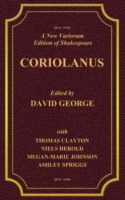 Nové variantné vydanie Shakespearovho diela CORIOLANUS II. diel - A New Variorium Edition of Shakespeare CORIOLANUS Volume II