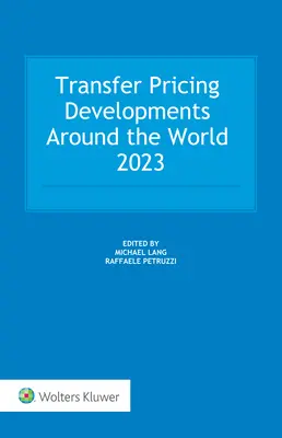 Vývoj transferového oceňovania vo svete 2023 - Transfer Pricing Developments around the world 2023