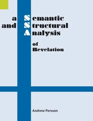 Sémantická a štrukturálna analýza zjavenia - A Semantic and Structural Analysis of Revelation