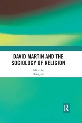David Martin a sociológia náboženstva - David Martin and the Sociology of Religion