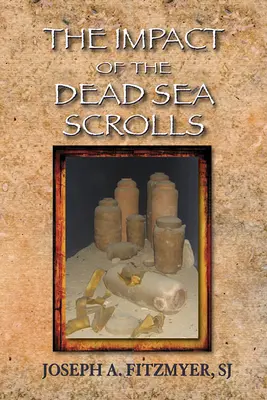 Vplyv zvitkov od Mŕtveho mora - The Impact of the Dead Sea Scrolls