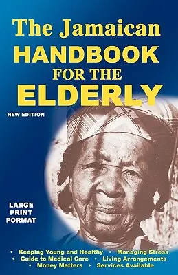 Jamajská príručka pre seniorov - The Jamaican Handbook for the Elderly