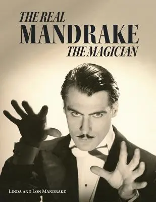 Skutočný čarodejník Mandragora - The Real Mandrake the Magician