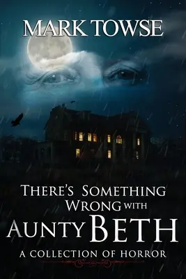 S tetou Beth nie je niečo v poriadku - There's Something Wrong with Aunty Beth