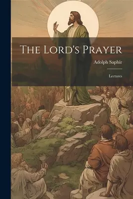 Modlitba Pána; prednášky - The Lord's Prayer; Lectures