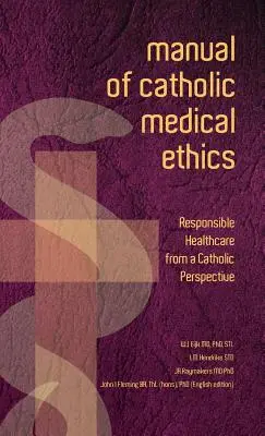 Príručka katolíckej lekárskej etiky - Manual of Catholic Medical Ethics