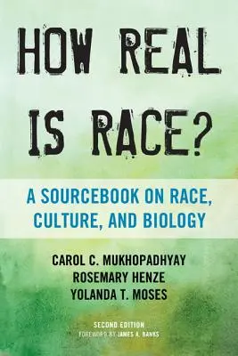 Ako skutočná je rasa? A Sourcebook on Race, Culture, and Biology (Príručka o rase, kultúre a biológii) - How Real Is Race?: A Sourcebook on Race, Culture, and Biology