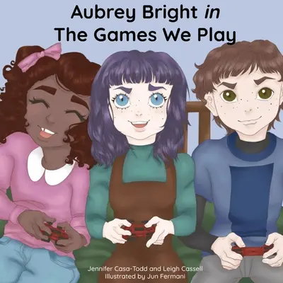 Aubrey Bright v knihe The Games We Play - Aubrey Bright in The Games We Play