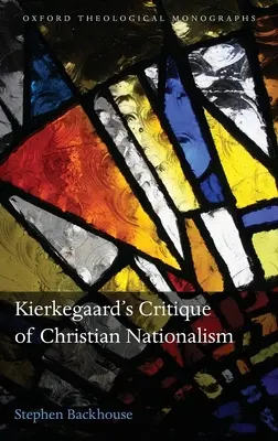 Kierkegaardova kritika kresťanského nacionalizmu - Kierkegaard's Critique of Christian Nationalism