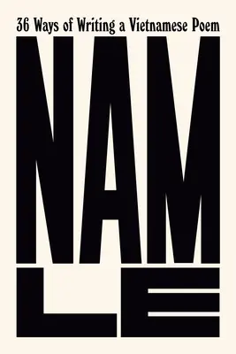 36 spôsobov písania vietnamskej básne - 36 Ways of Writing a Vietnamese Poem