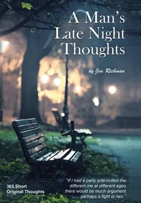 Myšlienky jedného muža v neskorých nočných hodinách - A Man's Late Night Thoughts