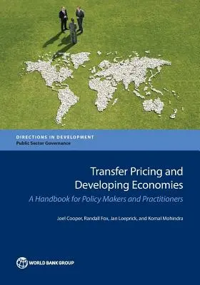 Transferové oceňovanie a rozvojové ekonomiky: Príručka pre tvorcov politík a odborníkov z praxe - Transfer Pricing and Developing Economies: A Handbook for Policy Makers and Practitioners