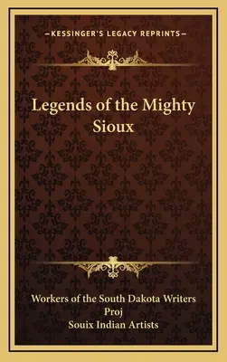 Legendy o mocných Siouxoch - Legends of the Mighty Sioux