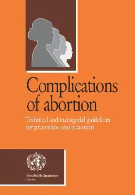 Komplikácie potratu - Complications of Abortion