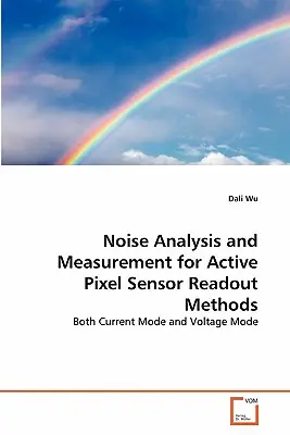 Analýza a meranie šumu pri metódach čítania z aktívnych pixelových snímačov - Noise Analysis and Measurement for Active Pixel Sensor Readout Methods