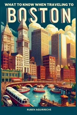 Čo treba vedieť pri cestovaní do Bostonu: Zaujímavá cesta do Massachusetts - What to know when traveling to Boston: An interesting trip to Massachusetts