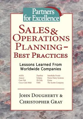Plánovanie predaja a prevádzky - osvedčené postupy: Skúsenosti získané od svetových spoločností - Sales & Operations Planning - Best Practices: Lessons Learned from Worldwide Companies