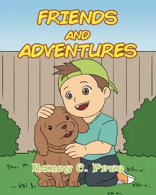 Priatelia a dobrodružstvá - Friends and Adventures