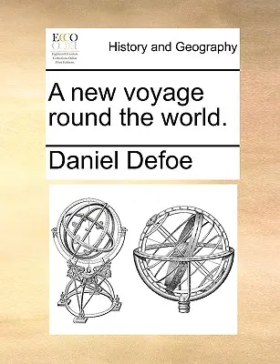 Nová cesta okolo sveta. - A New Voyage Round the World.