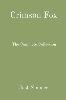 Crimson Fox: Kompletná kolekcia - Crimson Fox: The Complete Collection