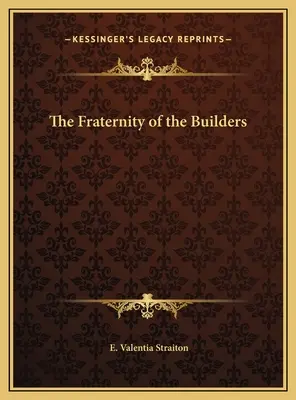 Bratstvo staviteľov - The Fraternity of the Builders