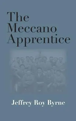 Mekkánový učeň - The Meccano Apprentice