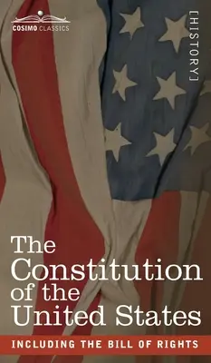 Ústava Spojených štátov amerických: vrátane Listiny práv - The Constitution of the United States: including the Bill of Rights