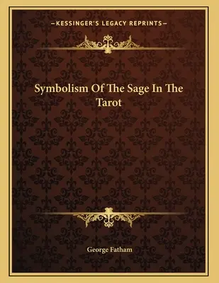 Symbolika mudrcov v tarote - Symbolism Of The Sage In The Tarot