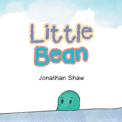Malá fazuľa - Little bean
