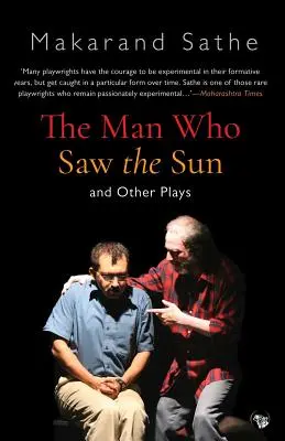 Muž, ktorý videl slnko: A iné hry - The Man Who Saw the Sun: And Other Plays